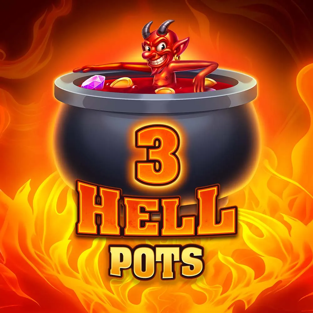 3 Hells Pots